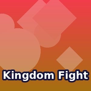 Kingdom Fight thumbnail